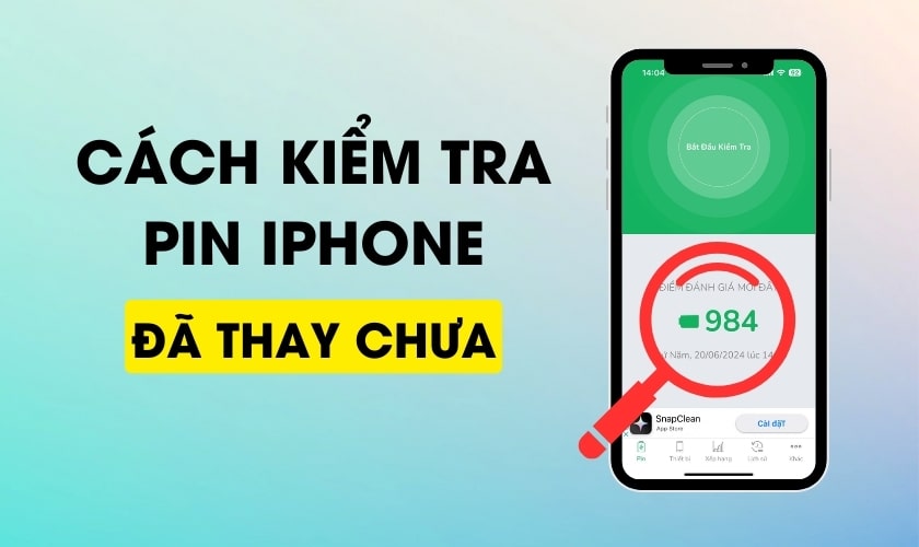 Kiểm Tra Pin iPhone Đ&atilde; Thay Chưa Bằng C&aacute;ch N&agrave;o?