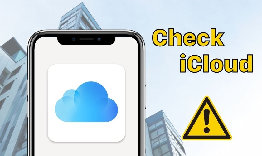 Xác thực nguồn gốc và tình trạng khóa iCloud Xác thực nguồn gốc và tình trạng khóa iCloud