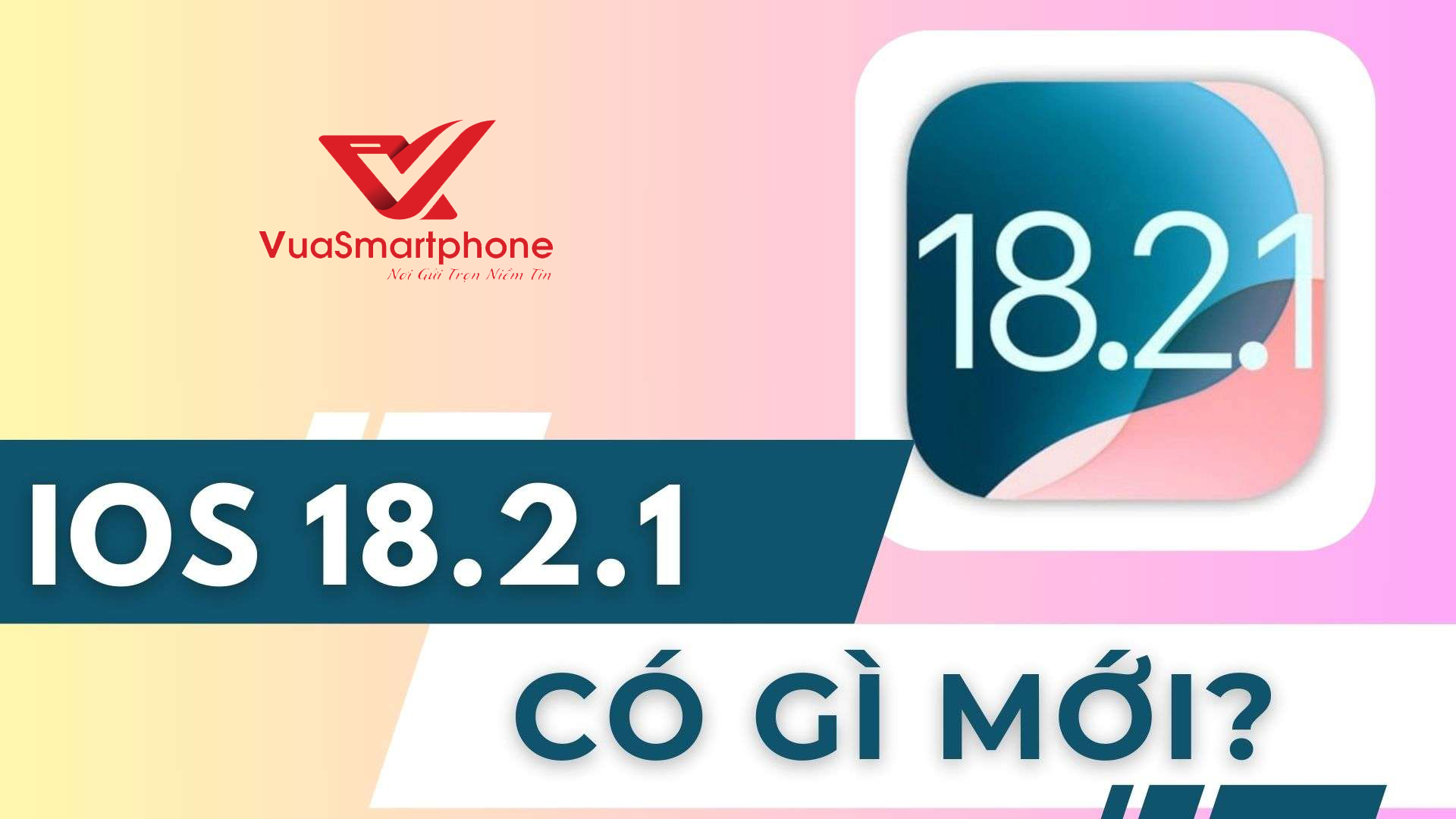 iOS 18.2.1 C&oacute; G&igrave; Mới