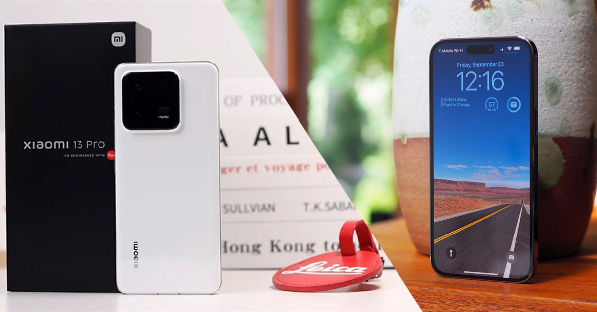 iPhone 14 Pro Max và Xiaomi 13 Pro iPhone 14 Pro Max và Xiaomi 13 Pro