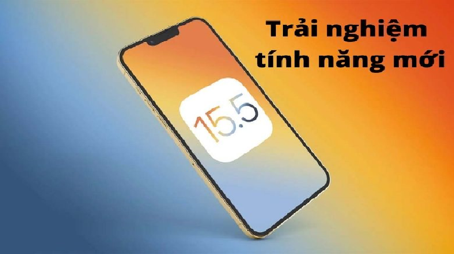 ios-15-5-trai-nghiem ios-15-5-trai-nghiem