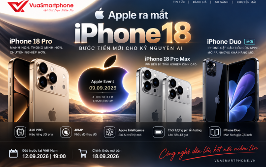 Apple ra mắt iPhone 18 Pro và iPhone 18 Pro Max, iPhone Duo: Giá bán, cấu hình, ngày mở bán